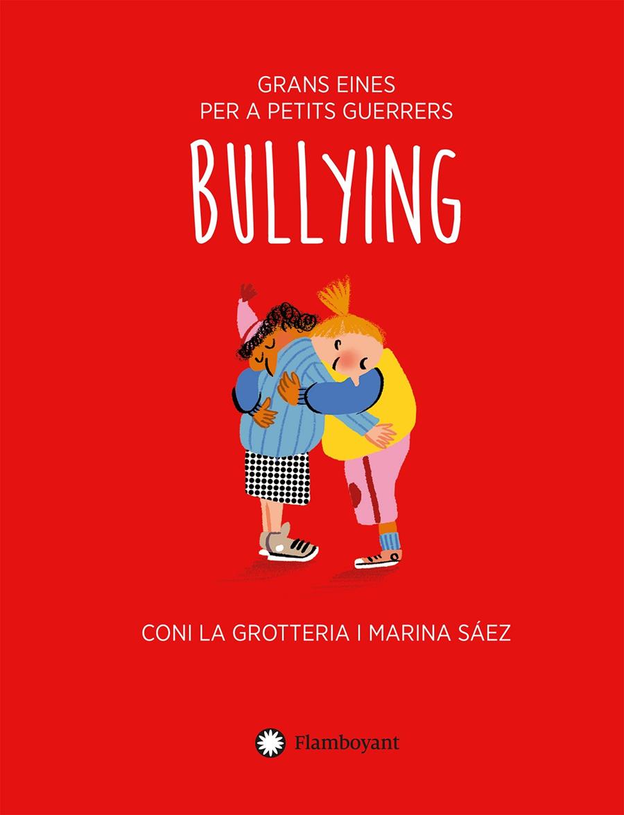Bullying | 9788418304842 | La Grotteria, Coni | Llibreria Sendak