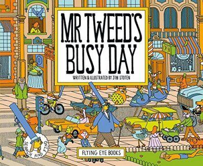 Mr Tweed's Busy Day | 9781911171225 | Jim Stoten | Llibreria Sendak