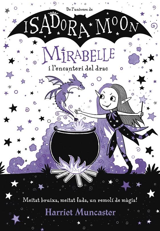 Mirabelle 1. Mirabelle i l'encanteri del drac | 9788420452999 | Muncaster, Harriet | Llibreria Sendak