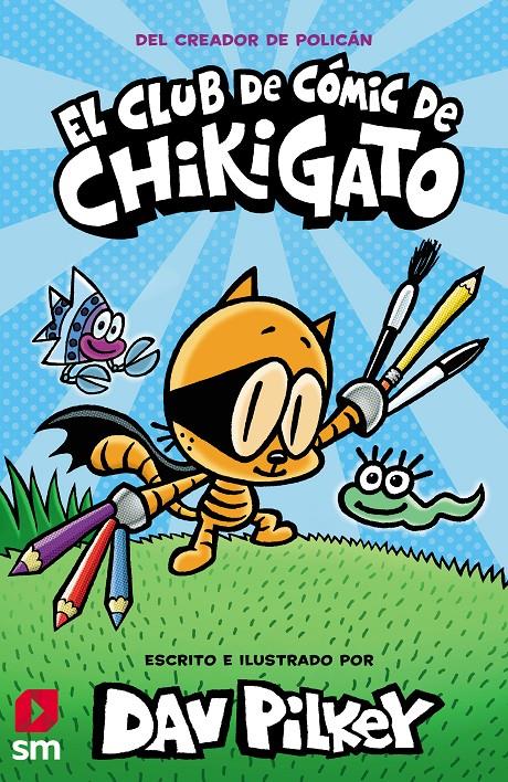 Chikigato 1. El club de cómic de Chikigato | 9788413921419 | Pilkey, Dav | Llibreria Sendak
