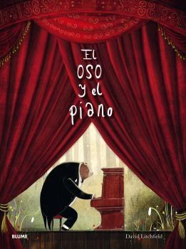 El oso y el piano (2019) | 9788417492922 | Litchfield, David | Llibreria Sendak