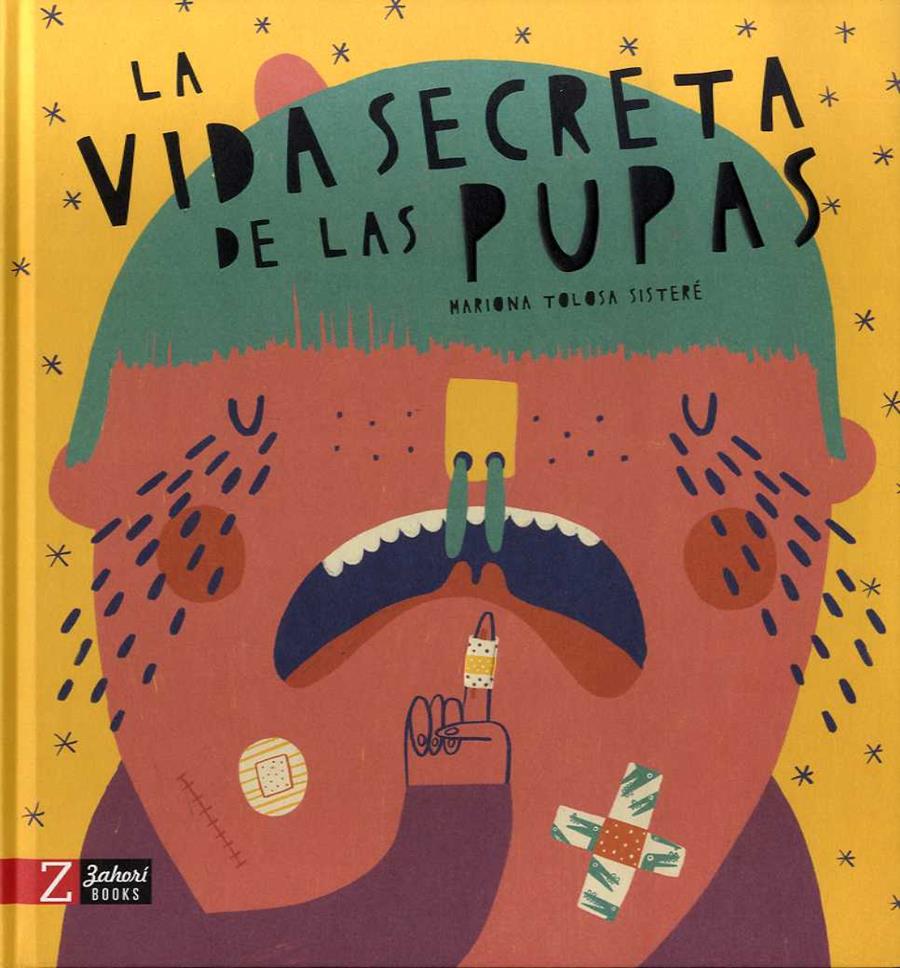 La vida secreta de las pupas | 9788417374433 | Tolosa Sisteré, Mariona | Librería Sendak