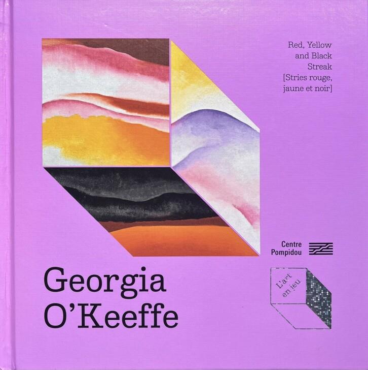 Georgia O'Keeffe - Red Yellow and Black Streak (Stries rouge, jaune et noir) | 9782844269485 | Odile Fayet / Isabelle Frantz-Marty | Librería Sendak