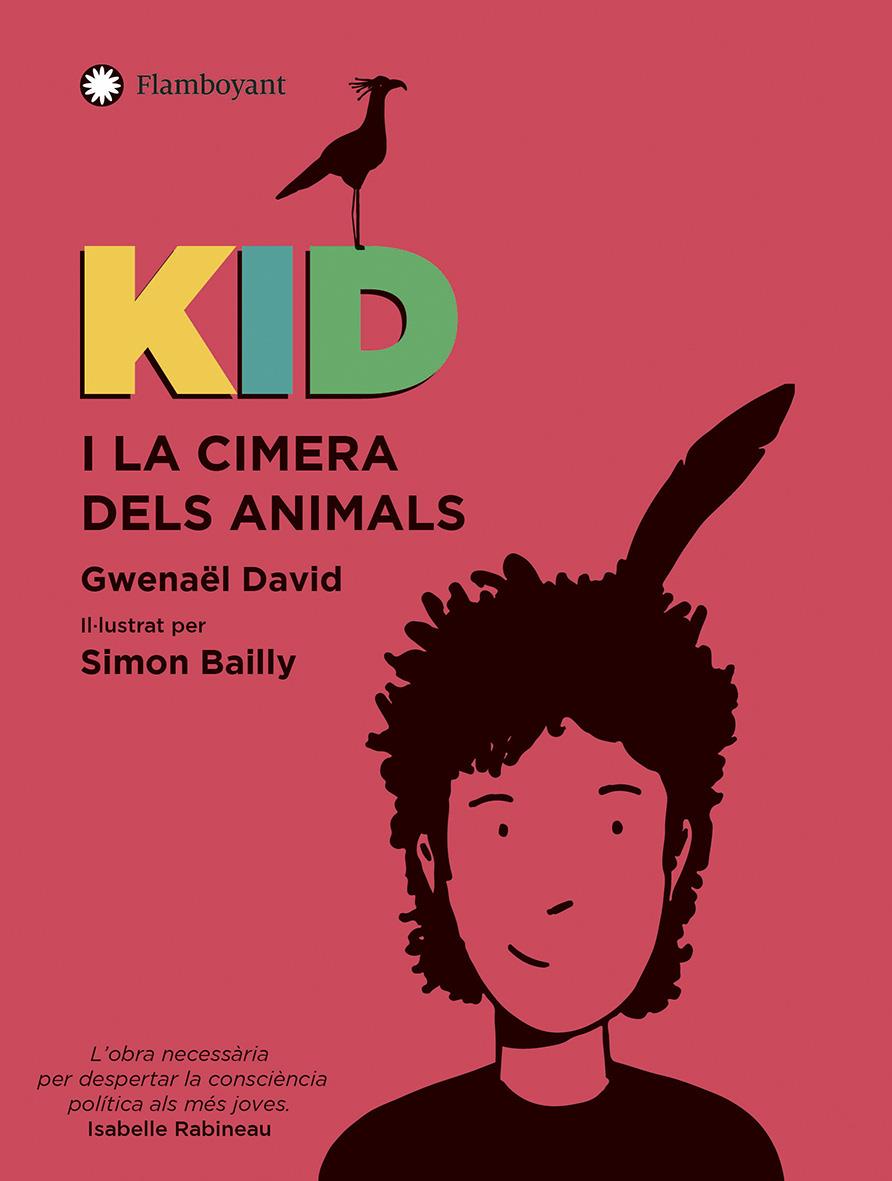 Kid i la Cimera dels animals | 9788418304026 | David, Gwenaël | Llibreria Sendak