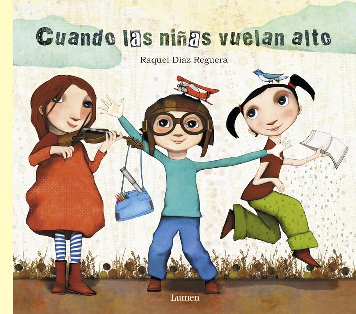 Cuando las niñas vuelan alto | 9788448849023 | Díaz Reguera, Raquel | Librería Sendak