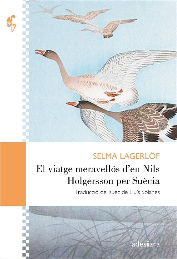 El viatge meravellós d'en Nils Holgersson per Suècia | 9788416948406 | Lagerlöf, Selma | Llibreria Sendak