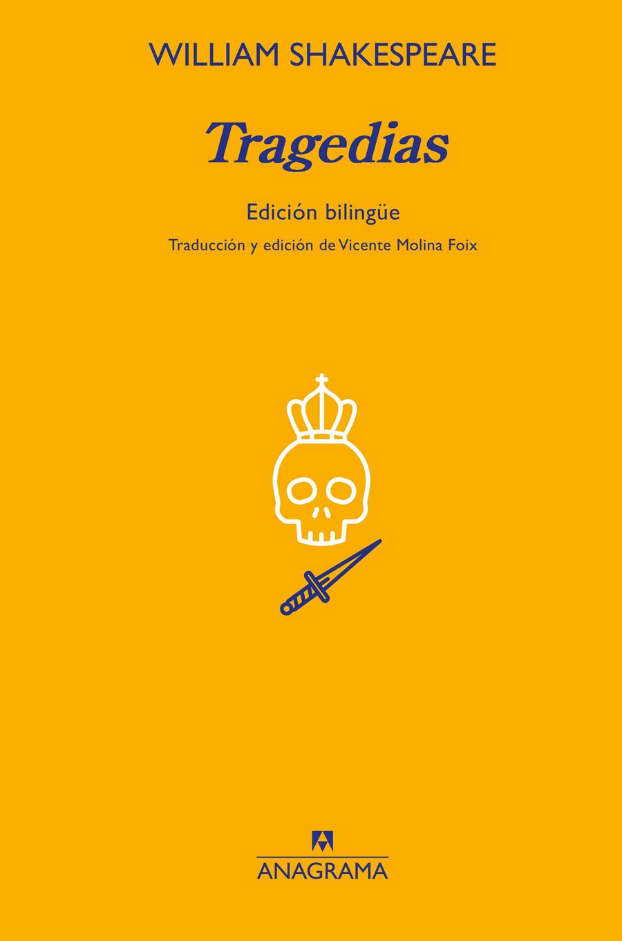 Tragedias de William Shakespeare | 9788433902009 | Shakespeare, William/Molina Foix, Vicente | Llibreria Sendak
