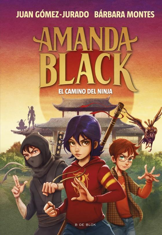 Amanda Black 9 - El camino del ninja | 9788419378323 | Gómez-Jurado, Juan/Montes, Bárbara | Llibreria Sendak
