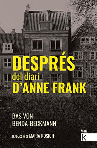 Després del diari d'Anne Frank | 9788418558368 | von Benda-Beckmann, Bas | Llibreria Sendak