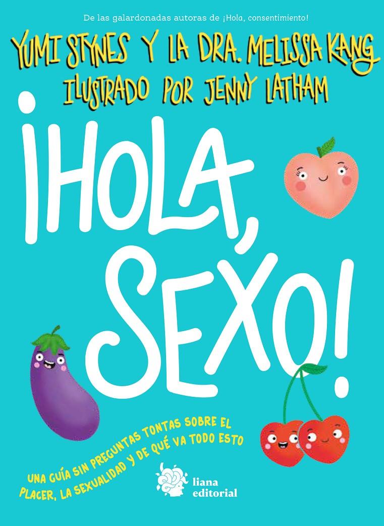 ¡Hola, sexo! | 9788412680881 | Stynes, Yumi/Kang, Melissa | Llibreria Sendak