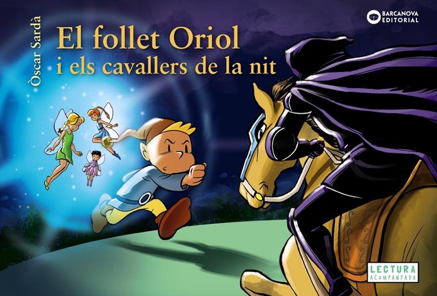 El follet Oriol i els cavallers de la nit | 9788448959487 | Sardà, Òscar | Llibreria Sendak