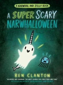 A super scary Narwhalloween | 9780755500208 | Clanton, Ben | Llibreria Sendak