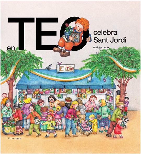 En Teo celebra Sant Jordi | 9788499324579 | Denou, Violeta | Llibreria Sendak