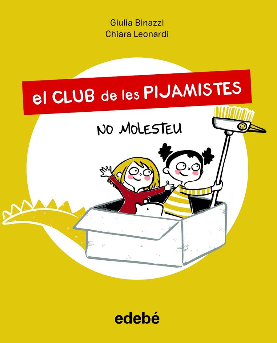 El Club de les Pijamistes 1. No molesteu | 9788468356211 | Binazzi, Giula | Llibreria Sendak