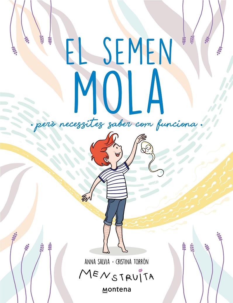 El semen mola (però necessites saber com funciona) | 9788419357724 | Salvia, Anna/Torrón (Menstruita), Cristina | Llibreria Sendak