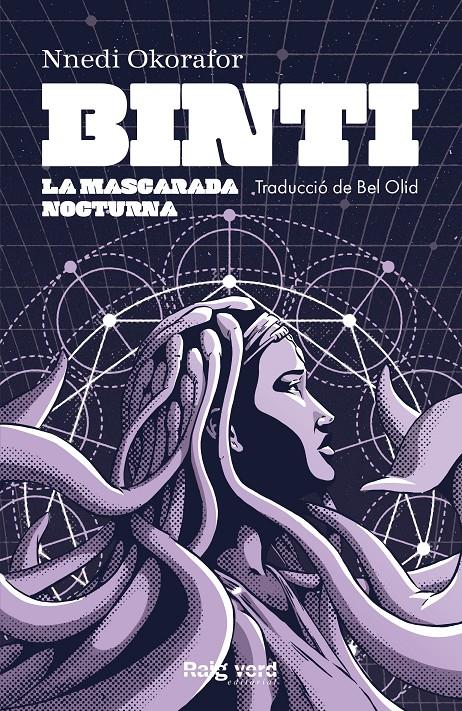 Binti 3 - La Mascarada Nocturna | 9788417925567 | Okorafor, Nnedi | Llibreria Sendak