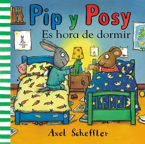 Es hora de dormir (Pip y Posy) | 9788448853891 | Scheffler, Axel | Librería Sendak