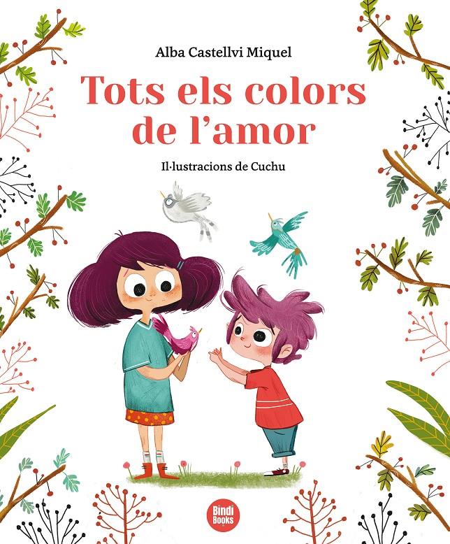 Tots els colors de l'amor | 9788412108057 | CASTELLVI MIQUEL, ALBA | Librería Sendak