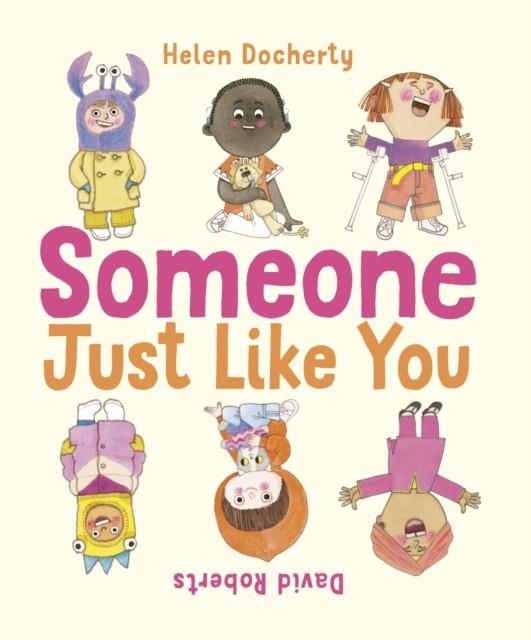 Someone Just Like You | 9781471145704 | Docherty, Helen / Roberts, David | Llibreria Sendak