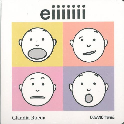 EIIIIIII | 9786075575544 | Rueda, Claudia | Llibreria Sendak