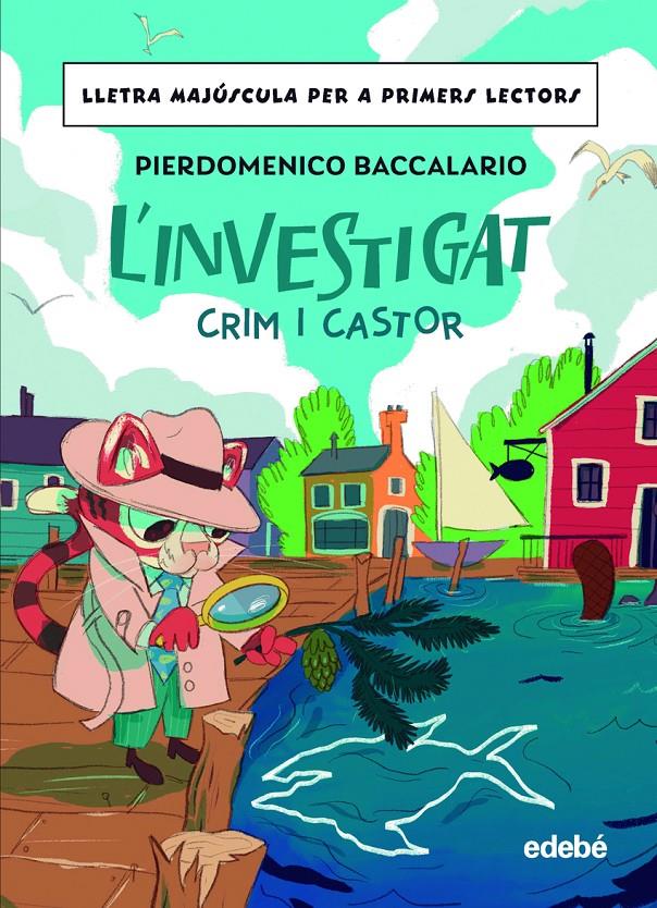 L'Investigat. Crim i Castor | 9788468370330 | Baccalario, Pierdomenico | Llibreria Sendak