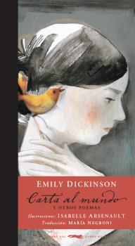 Carta al mundo y otros poemas | 9788494512308 | Dickinson, Emily | Llibreria Sendak
