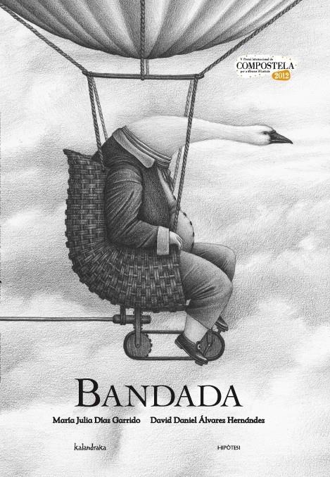 Bandada | 9788415170235 | Álvarez Hernández, David Daniel/Díaz Garrido, María Julia | Llibreria Sendak