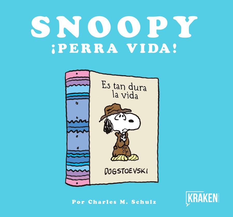 Snoopy. ¡Perra vida! | 9788416435302 | Schulz, Charles | Llibreria Sendak