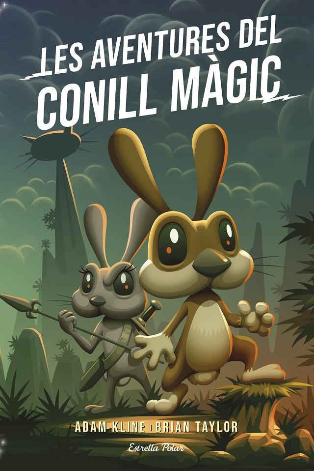 Les aventures del conill màgic | 9788418443824 | Kline, Adam | Llibreria Sendak