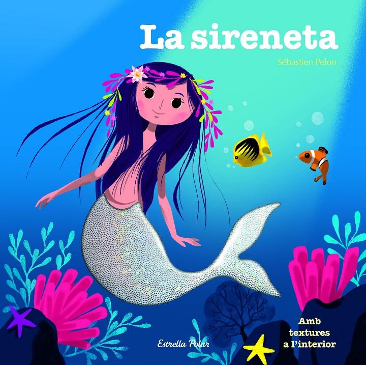 La sireneta | 9788490579480 | Éditions Milan | Llibreria Sendak
