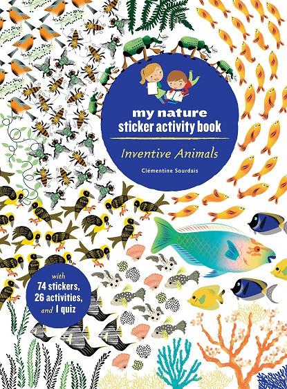 My nature activity book - Inventive animals | 9781616898984 | CLEMENTINE SOURDAIS | Librería Sendak