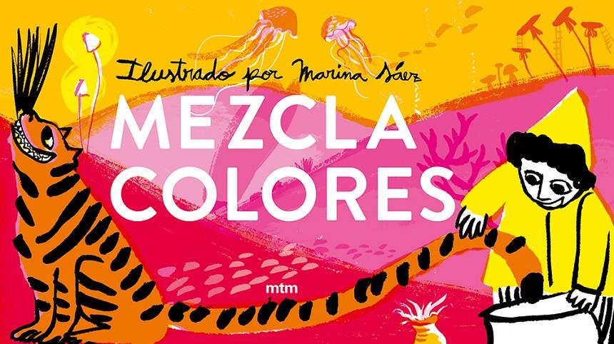 Mezclacolores | 9788417165604 | Sáez Rubio, Marina | Llibreria Sendak