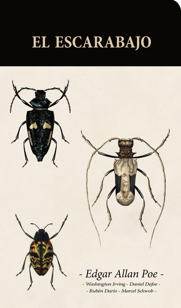El escarabajo | 9788494812842 | Allan Poe, Edgar;Dario, Rubén;Defoe, Daniel;Irving, Washingt | Llibreria Sendak
