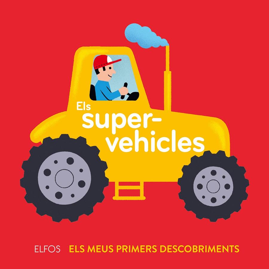 Primers descobriments. Els supervehicles | 9788417254551 | Archieri, Nicolas | Llibreria Sendak