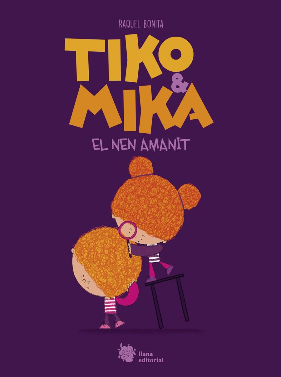 Tiko & Mika. El nen amanit | 9788410158054 | Bonita, Raquel | Librería Sendak