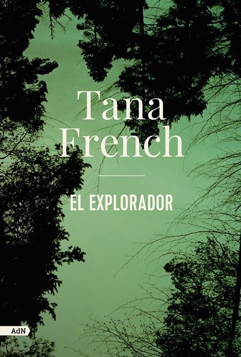 El explorador (AdN) | 9788413622330 | French, Tana | Llibreria Sendak