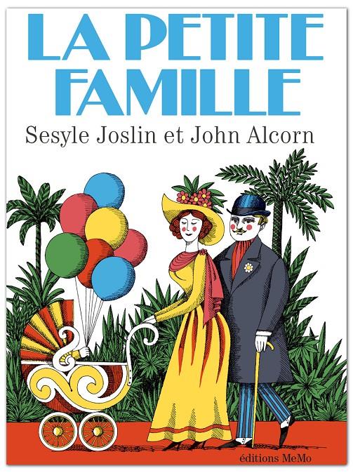 La Petita Famille | 9782352894711 | Sesley Joslin & John Alcorn | Llibreria Sendak