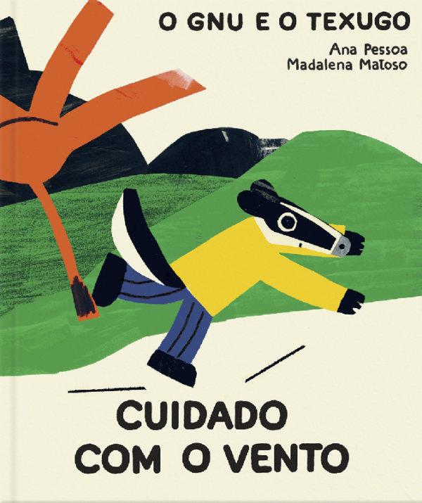 O gnu e o texugo - Cuidado com o vento | 9789898145529 | Pessoa, Ana / Matoso, Madalena | Librería Sendak