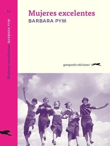 Mujeres excelentes | 9788494510007 | Pym, Barbara | Llibreria Sendak
