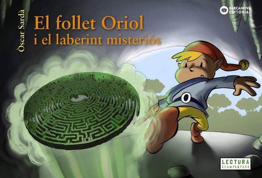 El follet Oriol i el laberint misteriós | 9788448949525 | Sardà, Òscar | Llibreria Sendak