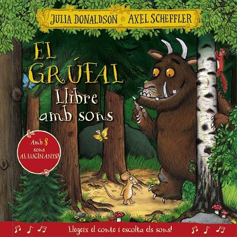 El grúfal. Llibre amb sons | 9788413492926 | Donaldson, Julia | Librería Sendak