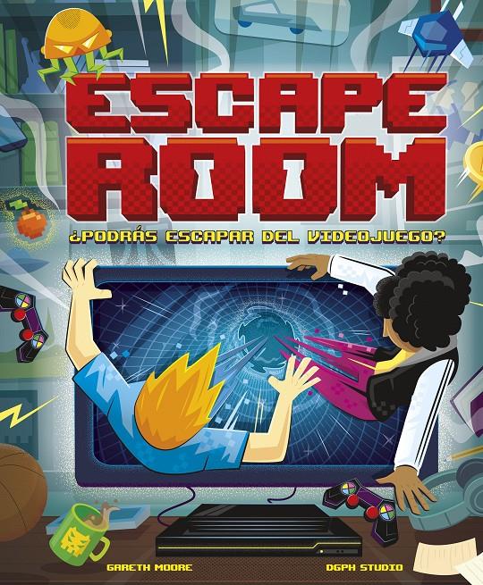 Escape Room. ¿Podrás escapar del videojuego? | 9788418260865 | Moore, Gareth | Llibreria Sendak