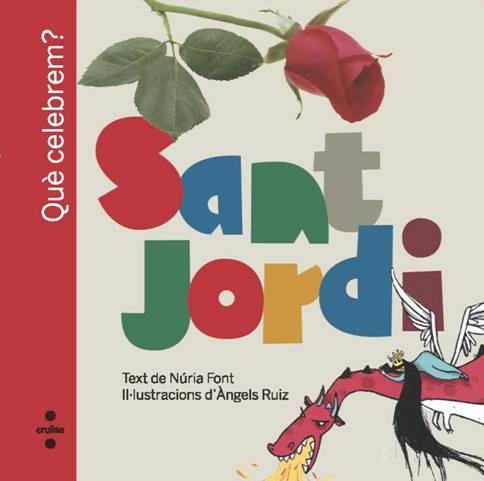 Celebrem Sant Jordi | 9788466125451 | Font i Ferré, Núria | Llibreria Sendak