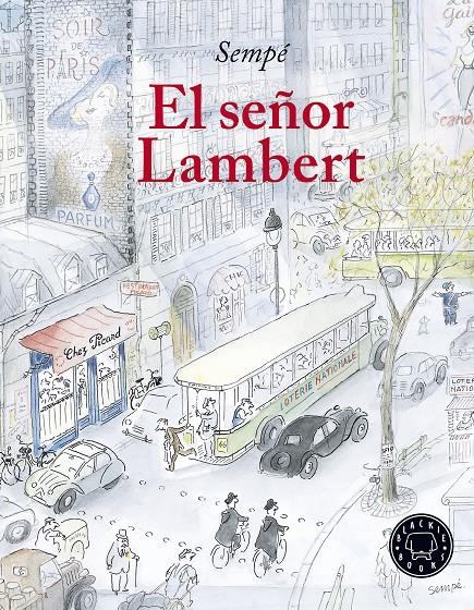 El señor Lambert | 9788417059163 | Sempé, Jean-Jacques | Librería Sendak