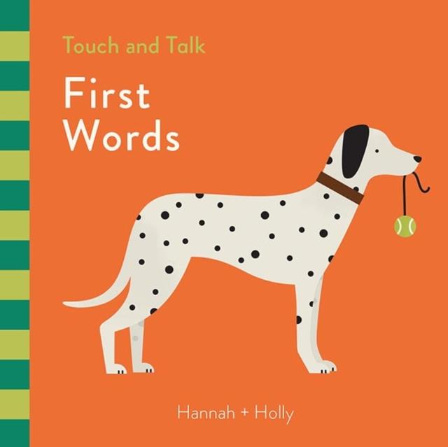 Touch and Talk: First Words | 9781787410282 | Hannah + Holly | Llibreria Sendak