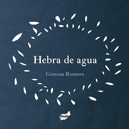 Hebra de agua | 9788415357957 | Romero Rodríguez, Gimena | Llibreria Sendak