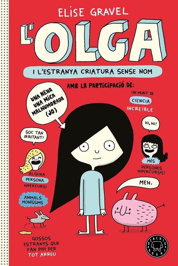 L'Olga i l'estranya criatura sense nom | 9788418733123 | Gravel, Elise | Llibreria Sendak