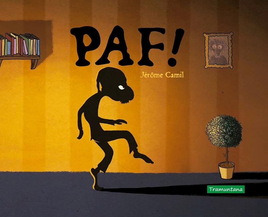 PAF! | 9788418520068 | Camil, Jérôme | Llibreria Sendak