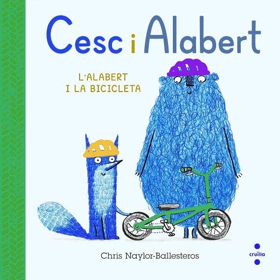 Cesc i Alabert 2. L'Alabert i la bicicleta | 9788466156806 | Naylor-Ballesteros, Chris | Llibreria Sendak
