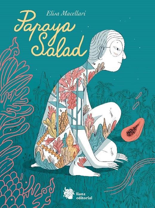 Papaya Salad | 9788494983047 | Macellari, Elisa | Librería Sendak
